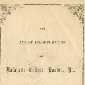 Act of Incorporation of Lafayette College, March 9, 1826